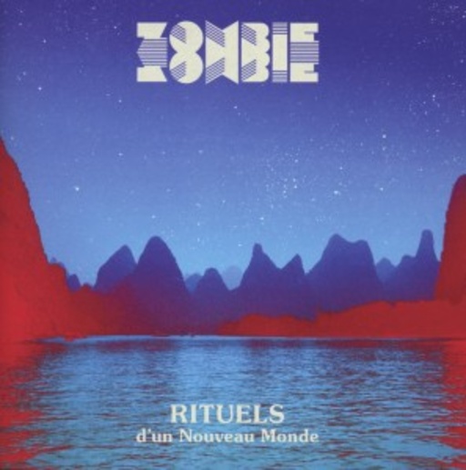 Zombie Zombie – Rituels D'Un Nouveau Monde