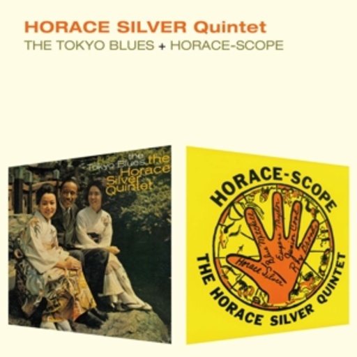 Horace Silver Quintet – The Tokyo Blues/Horace-Scope