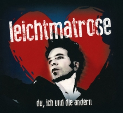 Leichtmatrose – Du, ich und die andern