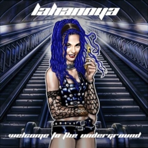 Lahannya – Welcome To The Underground