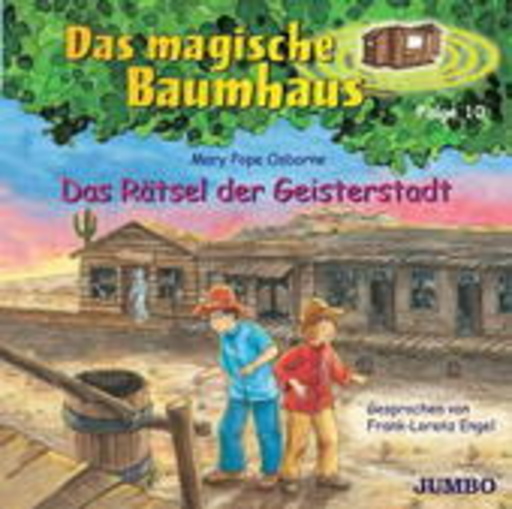 Frank-Lorenz Engel – Das magische Baumhaus 10 - Das Rätsel der Geisterstadt