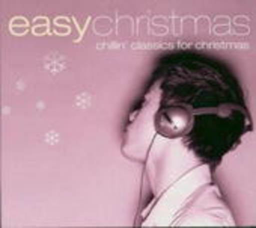 Diverse – Easy Christmas: Chillin' Classics For Christmas
