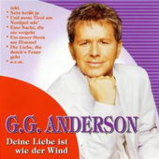 G.G. Anderson – Deine Liebe ist wie der Wind