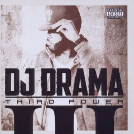 DJ Drama – Third Power