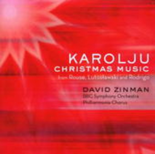 David Zinman/BBC Symphony Orchestra – Karolju: Christmas Music