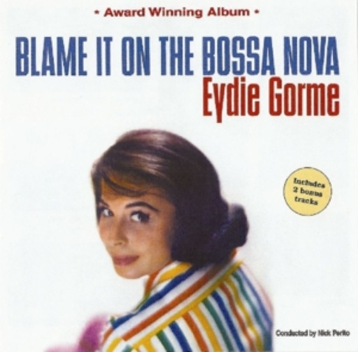 Eydie Gorme – Blame It On The Bossa Nova