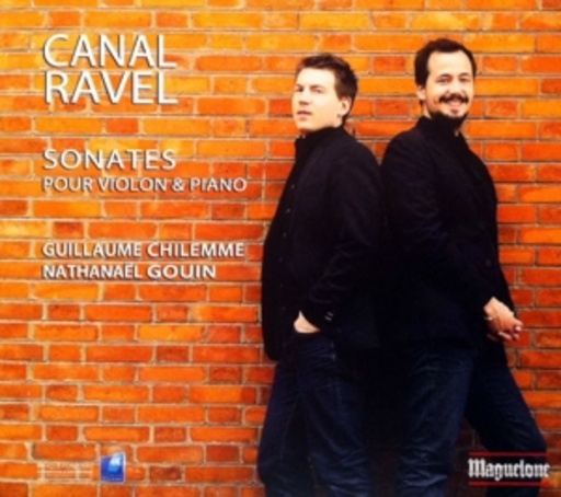 Guillaume Chilemme/Nathanaël Gouin – Sonates Pour Violon & Piano