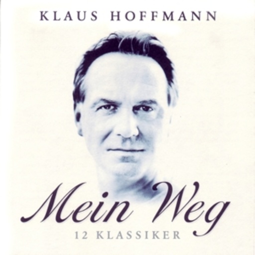 Klaus Hoffmann – Mein Weg - 12 Klassiker