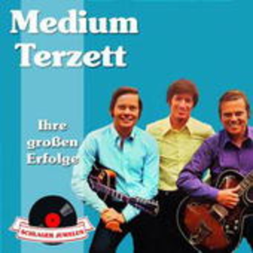 Medium Terzett – Ihre großen Erfolge - Schlager Juwelen