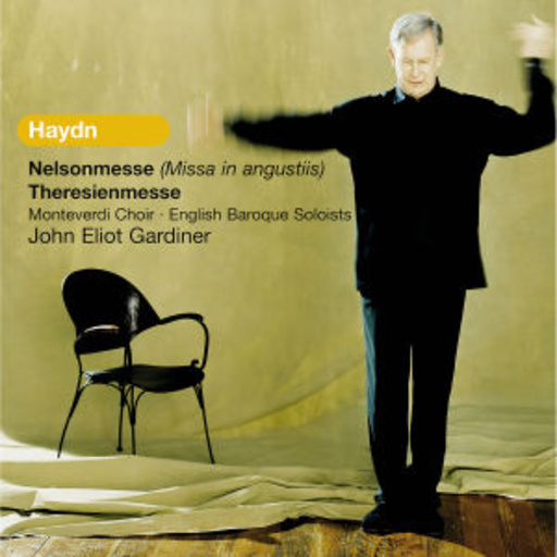John Eliot Gardiner/Monteverdi Choir/English Baroque Soloists – Nelsonmesse (Missa In Angustiis)/Theresienmesse