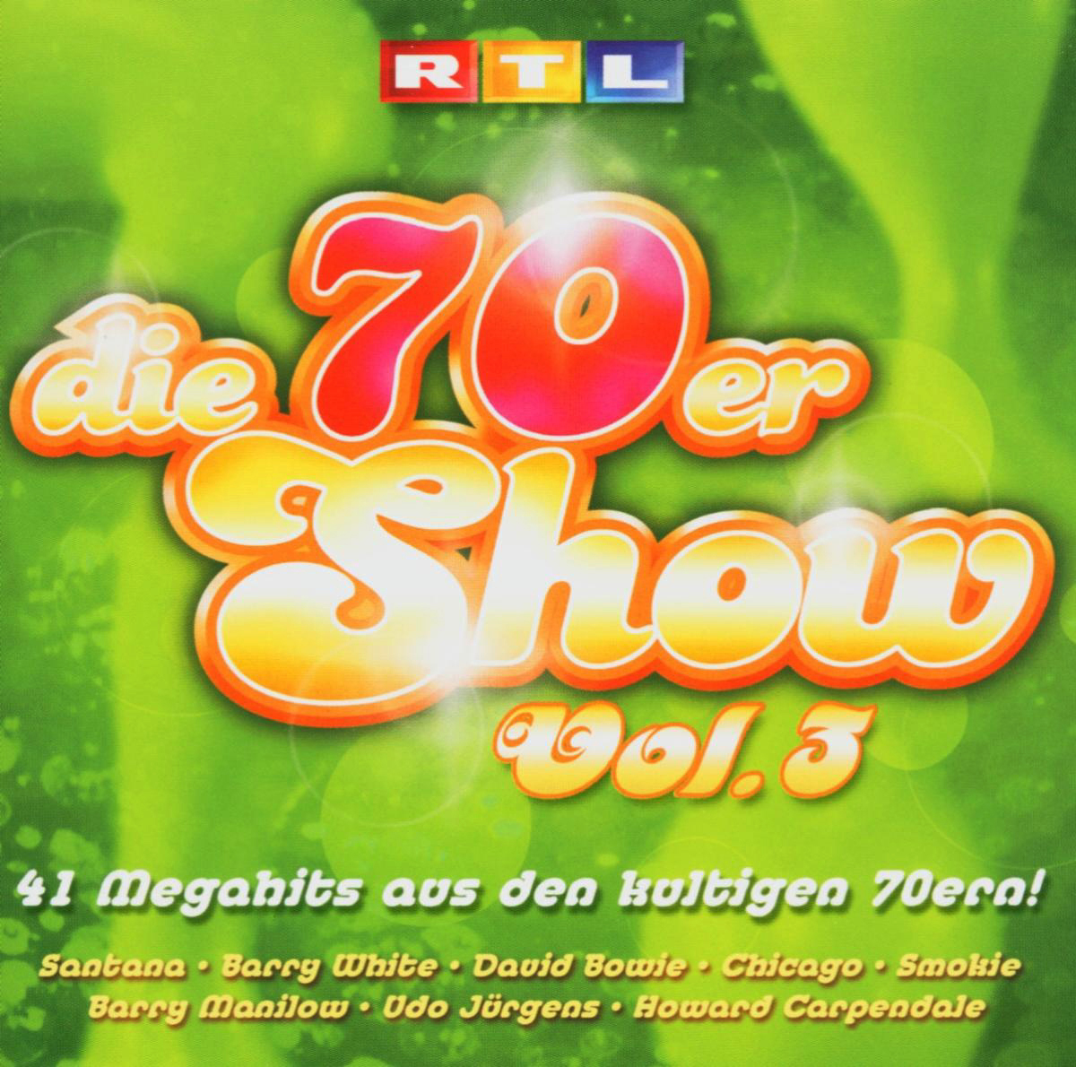 Diverse – Die 70er Show Vol. 3 - 40 Megahits aus den kultigen 70ern (RTL präsentiert)