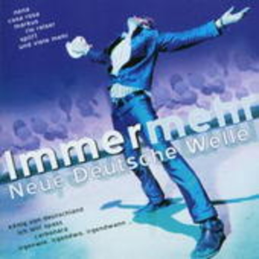 Immer mehr – Neue Deutsche Welle
