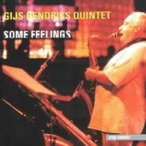 Gijs Hendriks Quintet – Some Feelings