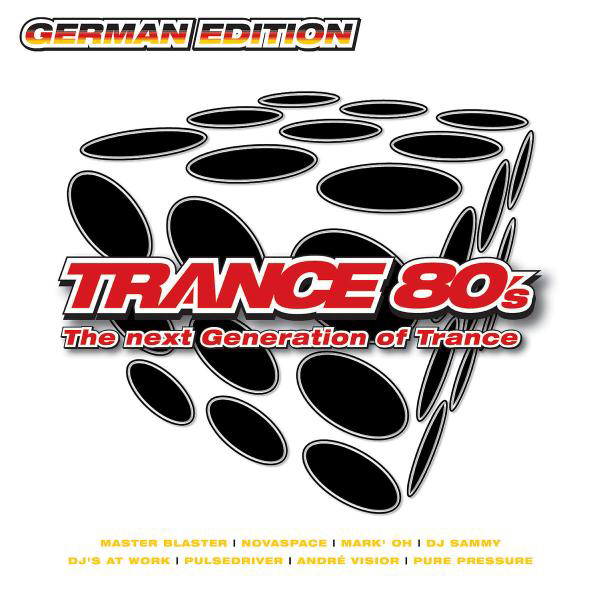 Diverse – Trance 80's - The Next Generation Of Trance - German Edition