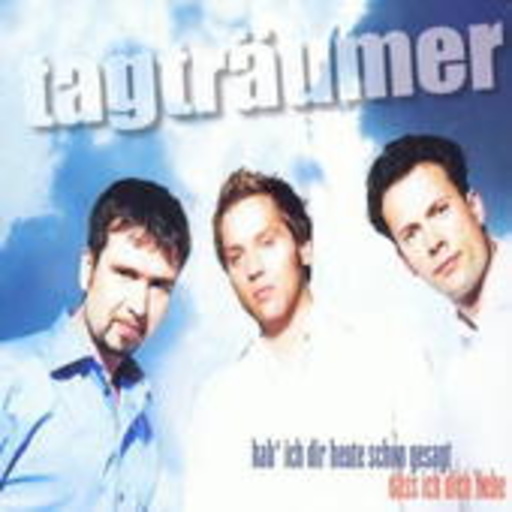 Tagträumer – Hab ich dir heute schon gesagt