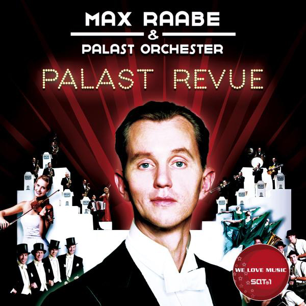 Max Raabe & Palast Orchester – Palast Revue