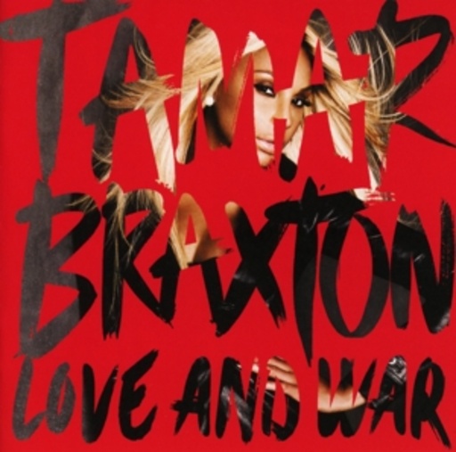 Tamar Braxton – Love And War