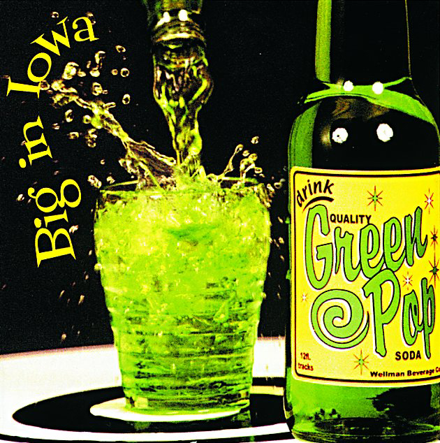 Big In Iowa – Green Pop