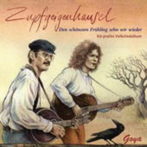 Zupfgeigenhansel – Den schönsten Frühling sehn wir wieder