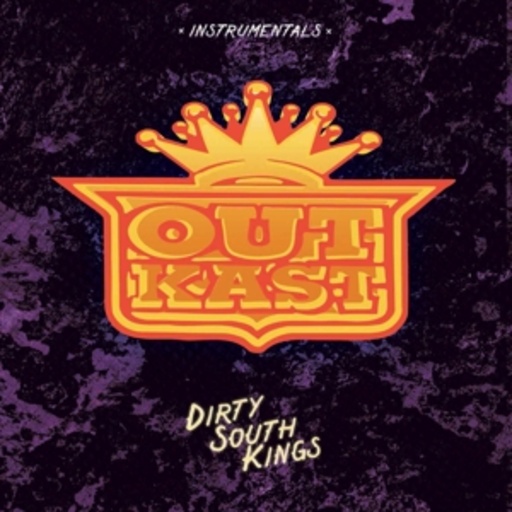 Outkast – Dirty South Kings (Instrumentals)