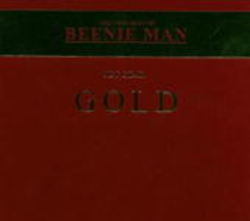 Beenie Man – Gold - The Very Best Of