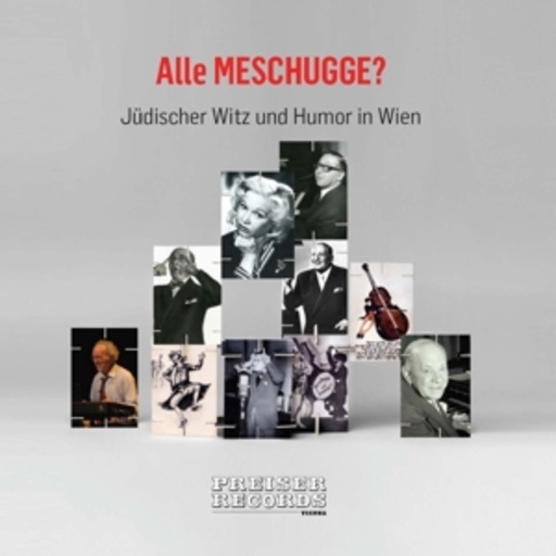 Diverse – Alle Meschugge? - Jüdischer Witz und Humor in Wien