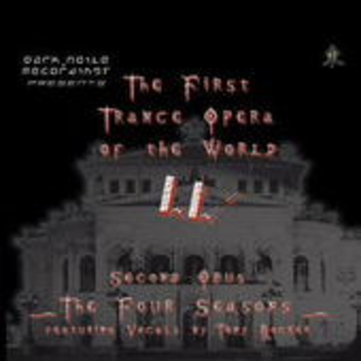 The First Trance Opera Of The World – Opus II: The Four Seasons