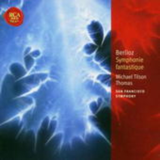 Michael Tilson Thomas/San Francisco Symphony – Symphonie Fantastique (Classic Library)