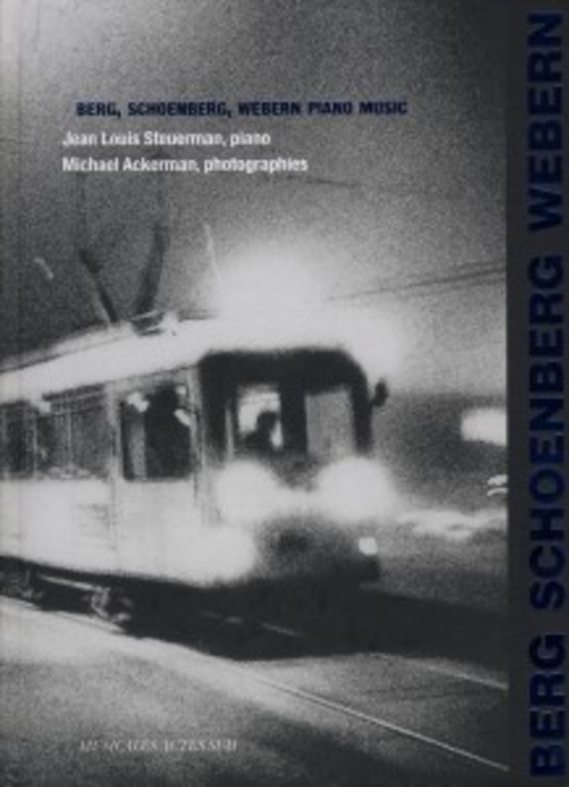Jean Louis Steuermann – Berg/Schönberg/Webern