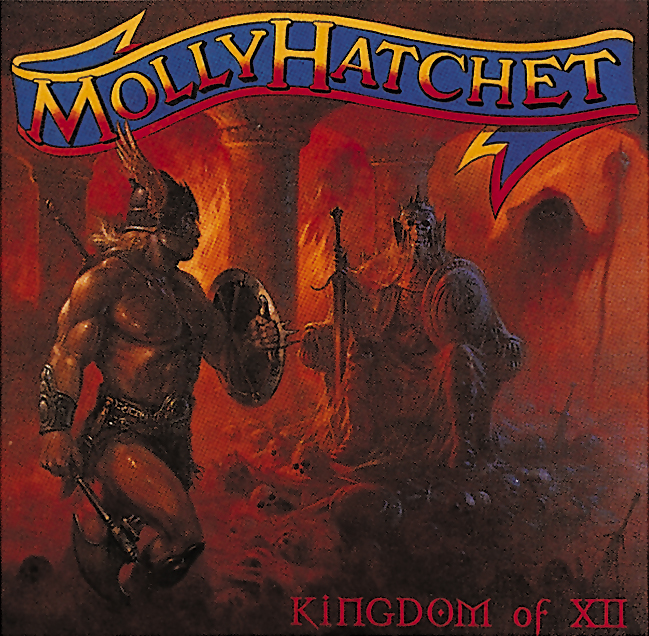 Molly Hatchet – Kingdom Of XII