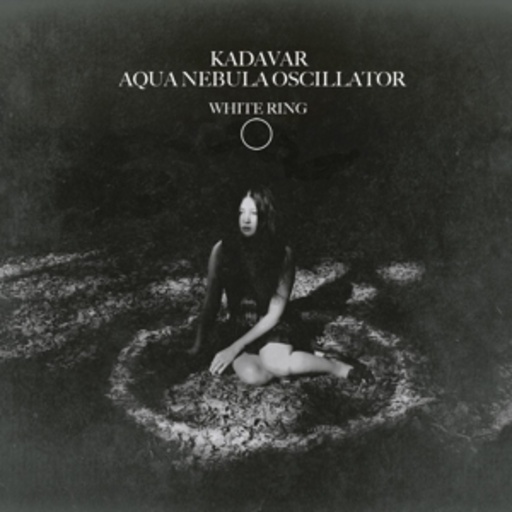 Kadavar/Aqua Nebula Oscillator – White Ring