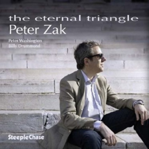 The Peter Zak Trio – Eternal Triangle