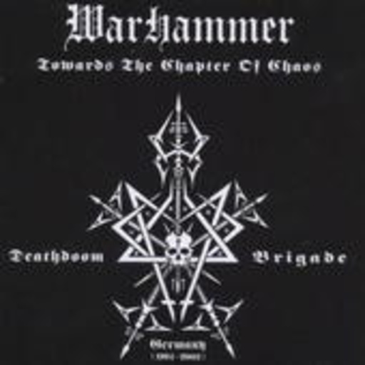 Warhammer – Towards The Chapter Of Chaos