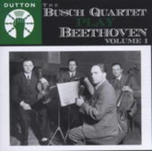 Busch Quartett – Beethoven Vol. 1