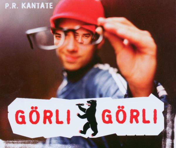 P.R. Kantate – Görli, Görli