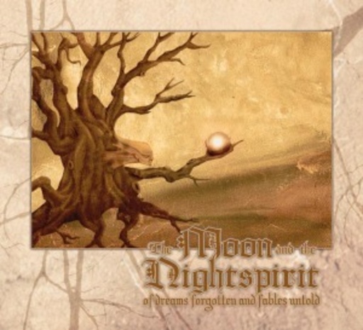 The Moon And The Nightspirit – Of Dreams Forgotten Fables Untold