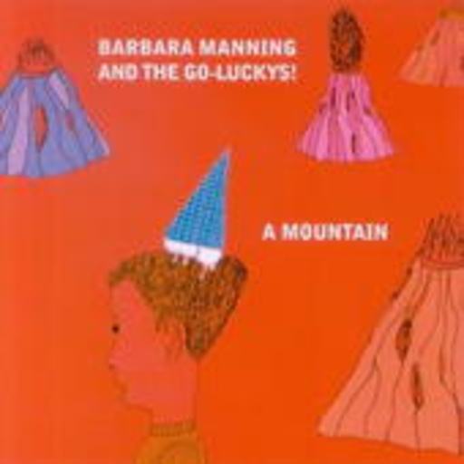 Barbara Manning & The Go-Luckys – A Mountain EP
