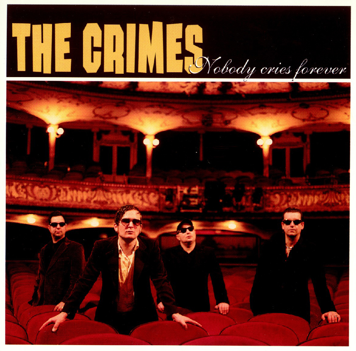The Crimes – Nobody Cries Forever