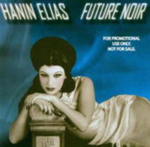 Hanin Elias – Future Noir