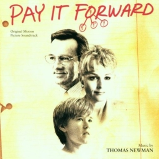 Thomas Newman – Das Glücksprinzip (Pay It Forward)
