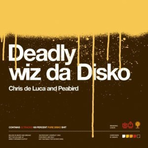 Chris De Luca And Peabird – Deadly Wiz Da Disko