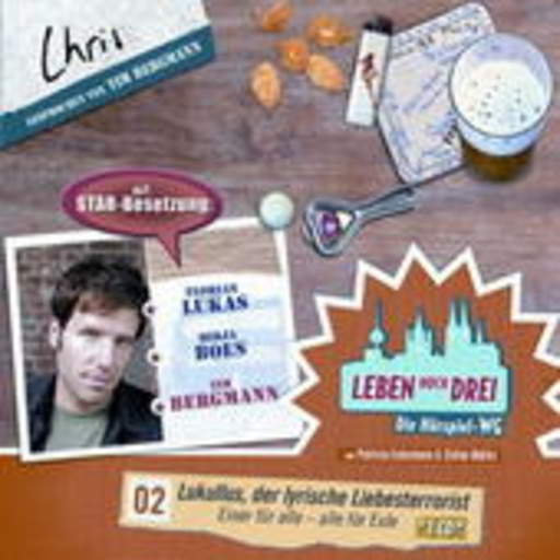 Diverse – Leben hoch drei: Lukullus, d. lyr. Liebesterrorist: Folge 2: Chris