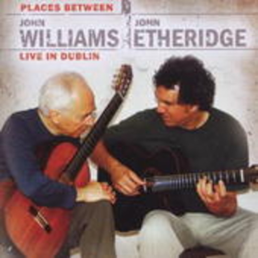 John Williams & John Etheridge – Places Between - Live In Dublin