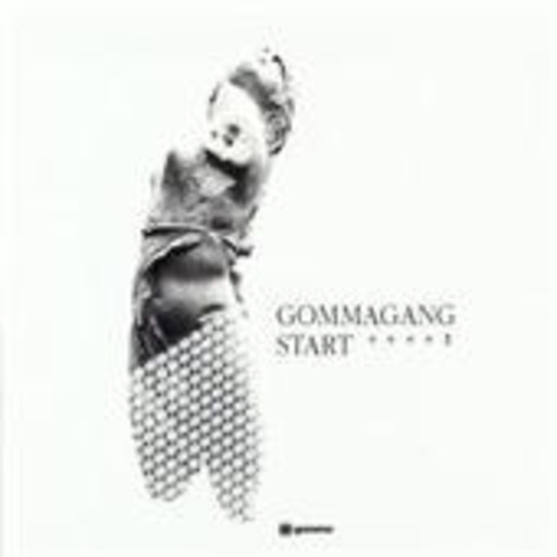 Gommagang – Start