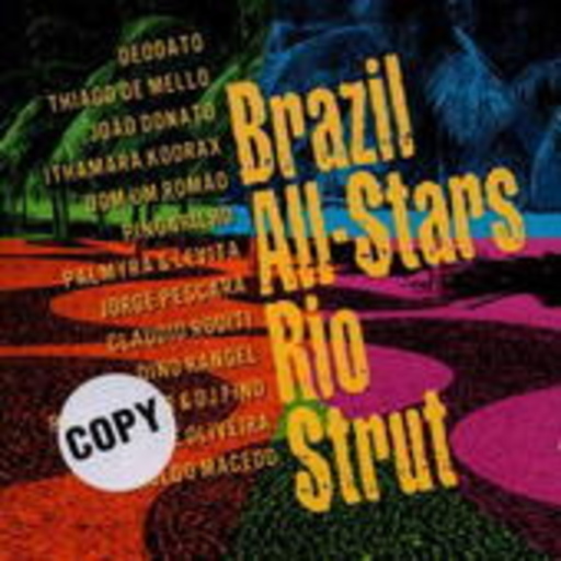 Brazil All Stars – Rio Strut