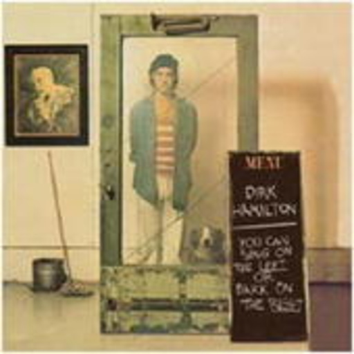 Dirk Hamilton – You Can Sing On The Left Or Bark On The Right