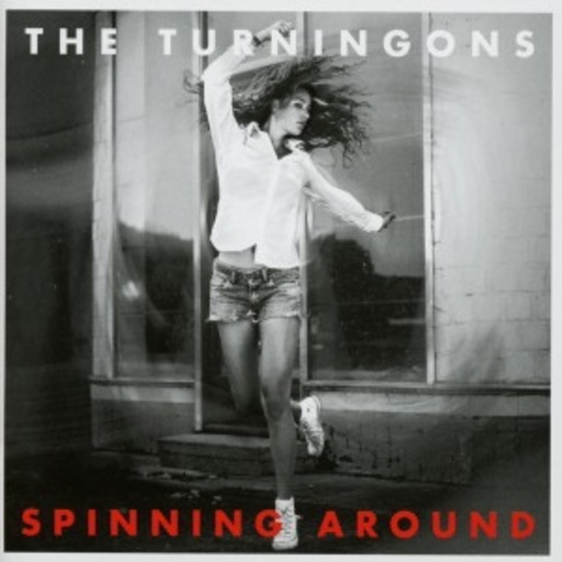 The Tuning Ons – Spinning Around
