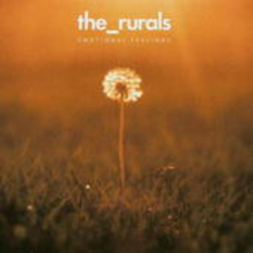 The Rurals – Emotional Feelings