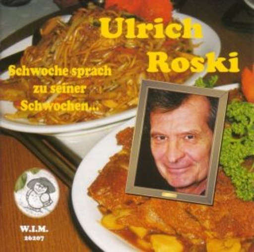 Ulrich Roski – Schwoche sprach zu seiner Schwochen...