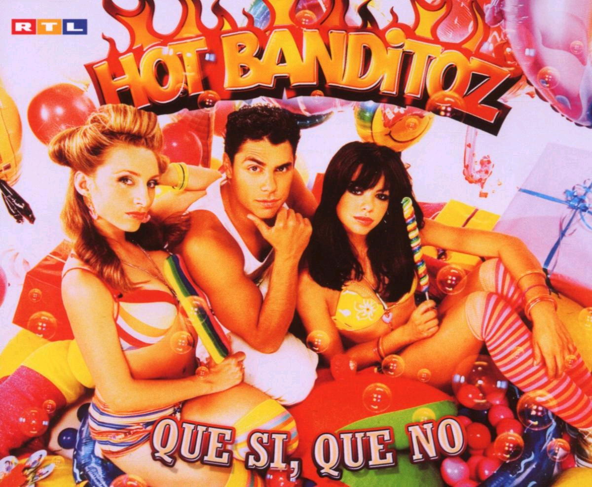 Hot Banditoz – Que Si, Que No